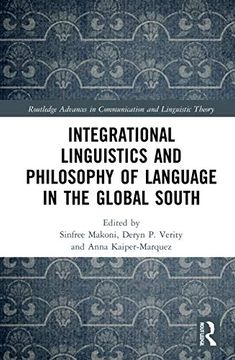 portada Integrational Linguistics and Philosophy of Language in the Global South (Routledge Advances in Communication and Linguistic Theory) (in English)
