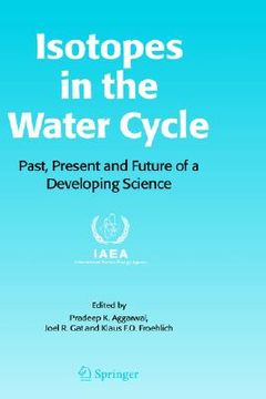 portada isotopes in the water cycle: past, present and future of a developing science (in English)