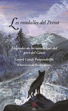 portada Les Rondalles del Peirot: Llegendes de les Muntanyes del Port del Cantó: 15 (la Talaia) 
