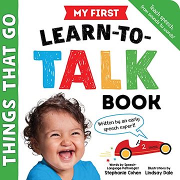 portada My First Learn-To-Talk Book: Things That go: Written by an Early Speech Expert! (in English)