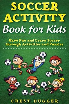portada Soccer Activity Book for Kids: Have fun and Learn Soccer Through Activity and Puzzles (in English)