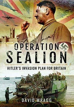 portada Operation Sealion: Hitler's Invasion Plan for Britain (en Inglés)