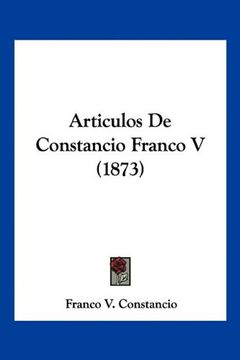 portada Articulos de Constancio Franco v (1873) (in Spanish)