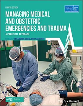 portada Managing Medical and Obstetric Emergencies and Trauma: A Practical Approach (Advanced Life Support Group) (en Inglés)