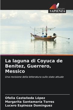 portada La laguna di Coyuca de Benítez, Guerrero, Messico (en Italiano)