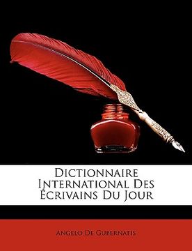 portada Dictionnaire International Des Écrivains Du Jour (en Francés)