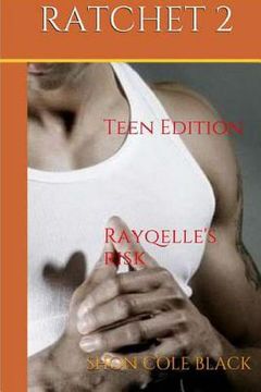 portada Ratchet - Book 2: -Rayqelle's Risk- (en Inglés)