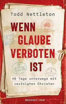 portada Wenn Glaube Verboten Ist: 40 Tage Unterwegs mit Verfolgten Christen (in German)