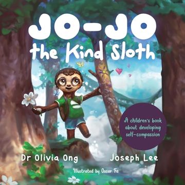 portada Jo-Jo the Kind Sloth: A children's book about developing self-compassion (en Inglés)