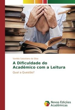 portada A Dificuldade do Acadêmico com a Leitura: Qual a Questão?