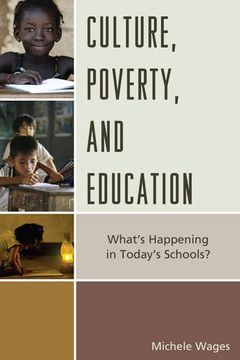 portada Culture, Poverty, and Education: What's Happening in Today's Schools?