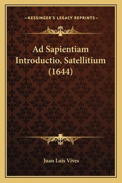 portada Ad Sapientiam Introductio, Satellitium (1644) (in Latin)