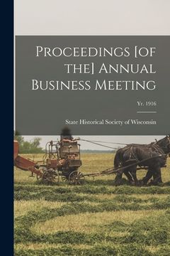 portada Proceedings [of the] Annual Business Meeting; yr. 1916