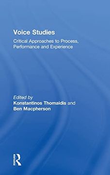 portada Voice Studies: Critical Approaches to Process, Performance and Experience (Routledge Voice Studies) (en Inglés)