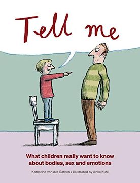 portada Tell me: What Children Really Want to Know About Bodies, Sex, and Emotions 