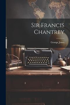 portada Sir Francis Chantrey (en Inglés)