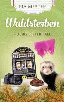 portada Waldsterben - Hubbis elfter Fall (en Alemán)