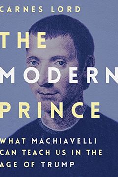 portada The Modern Prince: What Machiavelli can Teach us in the age of Trump (in English)