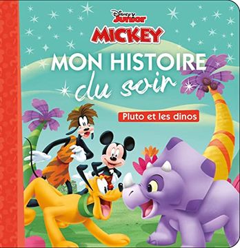 portada Mickey - mon Histoire du Soir - Pluto et les Dinos - Disney Junior