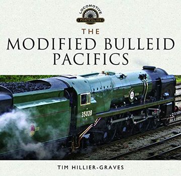 portada The Modified Bulleid Pacifics (Locomotive Portfolios) (in English)