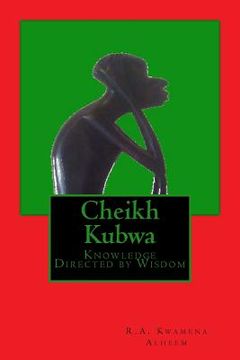 portada Cheikh Kubwa: Knowledge Directed by Wisdom (en Inglés)