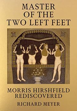 portada Master of the two Left Feet: Morris Hirshfield Rediscovered (en Inglés)