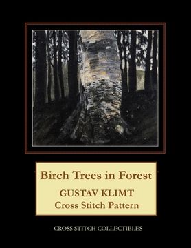 portada Birch Trees in Forest: Gustav Klimt cross stitch pattern (in English)
