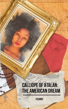 portada Calliope Of Atalan: The American Dream (en Inglés)
