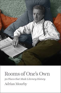 portada Rooms of One's Own: 50 Places That Made Literary History (en Inglés)