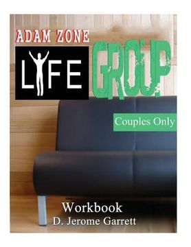 portada Adam - Zone Life Group - Couples Only: releasing the Greatness in you (en Inglés)