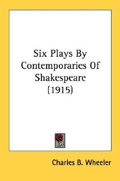 portada six plays by contemporaries of shakespeare (1915) (en Inglés)