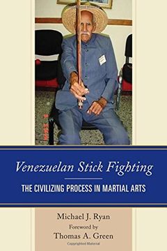 portada Venezuelan Stick Fighting: The Civilizing Process in Martial Arts