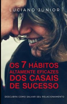 portada Os 7 Hábitos Altamente Eficazes dos Casais de Sucesso (en Portugués)