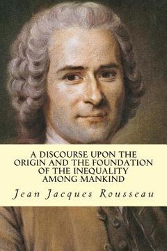 portada A Discourse Upon The Origin And The Foundation Of The Inequality Among Mankind (en Inglés)