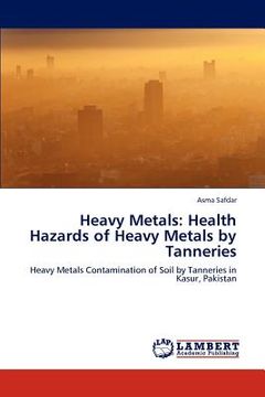 portada heavy metals: health hazards of heavy metals by tanneries