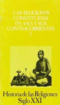 portada Historia de las Religiones. Vol. 09. Las Religiones Constituidas en Asia y sus Contracorrientes, i (in Spanish)
