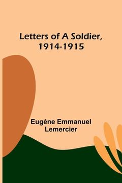 portada Letters of a Soldier, 1914-1915 (en Inglés)
