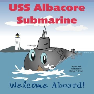 portada USS Albacore Submarine: Welcome Aboard