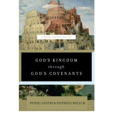 portada God's Kingdom Through God's Covenants: A Concise Biblical Theology (en Inglés)
