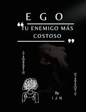 portada Ego: tu enemigo más costoso
