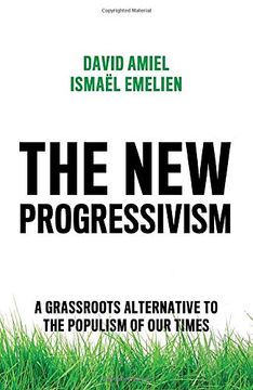 portada The New Progressivism: A Grassroots Alternative to the Populism of Our Times (in English)