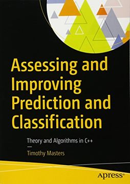 portada Assessing and Improving Prediction and Classification: Theory and Algorithms in C++