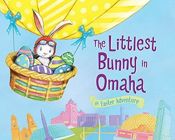 portada The Littlest Bunny in Omaha: An Easter Adventure (en Inglés)