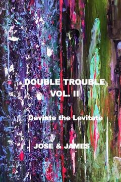 portada Double Trouble Vol II - Deviate the Levitate (en Inglés)