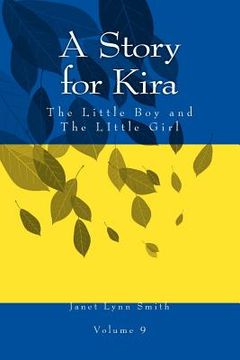 portada A Story for Kira: The Little Boy and The LIttle Girl (en Inglés)