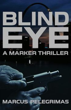 portada Blind Eye: Volume 1 (a Marker Thriller) (en Inglés)