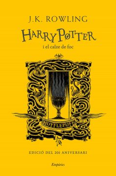 portada Harry Potter i el Calze de foc (Hufflepuff): Edició del 20è Aniversari (Serie Harry Potter) (in Catalá)