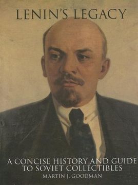 portada Lenin's Legacy: A Concise History and Guide to Soviet Collectibles (Schiffer Military History)