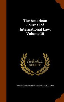 portada The American Journal of International Law, Volume 10 (in English)