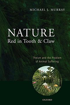 portada Nature red in Tooth and Claw: Theism and the Problem of Animal Suffering 